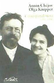 Correspondencia (1899-1904) - Chejov, Anton Pavlovich . . . [et al.; Knipper, Ol'ga Leonardova