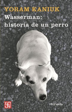 Wasserman : historia de un perro - Kaniuk, Yoram