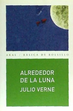 Alrededor de la Luna - Verne, Jules