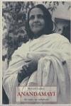 Anandamayí : su vida, su sabiduría