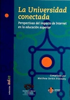 La universidad conectada : perspectivas del impacto de Internet en la educación superior - Pittinsky, Matthew Serbin