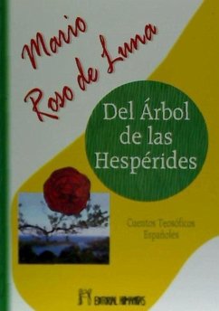 Del árbol de las hespérides : cuentos teosóficos españoles - Roso de Luna, Mario