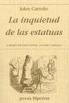 La inquietud de las estatuas - Carreño Aguado, Julen A.