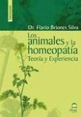 Los animales y la homeopatía : teoría y experiencia