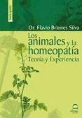 Los animales y la homeopatía : teoría y experiencia - Briones Silva, Flavio