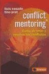 Conflict mentoring : como afrontar y resolver los conflictos - Casado Esquius, Lluís Prat Estefanell, Valentín