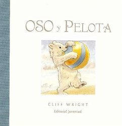 Oso y pelota - Wright, Cliff