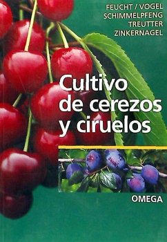 Cultivo de cerezos y ciruelos - Feucht, Walter