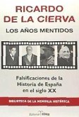 Los años mentidos Los años mentidos