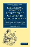 Reflections Upon the Education of Children in Charity Schools