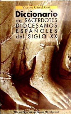 Diccionario de sacerdotes diocesanos españoles del siglo XX - Cárcel Ortí, Vicente
