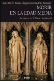 Morir en la Edad Media : la muerte en la Navarra medieval