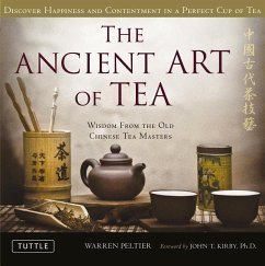 The Ancient Art of Tea - Peltier, Warren