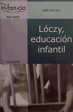 Lóczy, Educación Infantil - Falk, Judit; Tardos, Anna