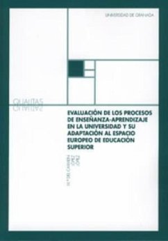 Evaluación de los procesos de enseñanza-aprendizaje en la universidad y su adaptación al espacio europeo de educación superior - López López, María del Carmen