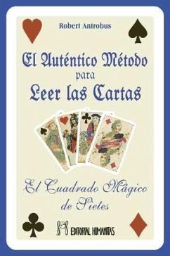 El auténtico método para leer las cartas : el cuadrado mágico de sietes - Antrobus, Robert