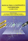 Manual para la matemática universitaria : álgebra lineal