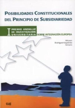 Posibilidades constitucionales del principio de subsidiariedad - Rodríguez-Izquierdo Serrano, Miryam