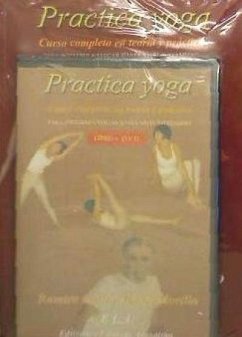 Practica yoga : curso completo de yoga, nivel medio con DVD - Calle, Ramiro; Morillo González de Villaumbrosía, Isabel