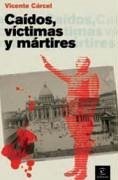 Caídos, víctimas y mártires - Cárcel Ortí, Vicente