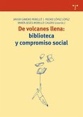 De volcanes llena : biblioteca y compromiso social De volcanes llena : biblioteca y compromiso social