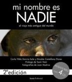 Mi nombre es nadie : el viaje más antiguo del mundo