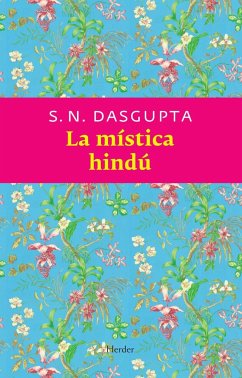 La mística hindú - Dasgupta, Surendranath