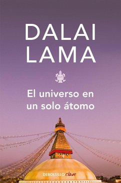 El universo en un solo átomo : cómo la unión entre ciencia y espiritualidad puede salvar el mundo - Bstan-'dzin-rgya-mtsho - Dalai Lama XIV -, Dalai Lama XIV; Dalai Lama III