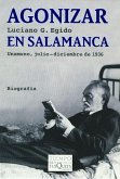 Agonizar en Salamanca : Unamuno, julio-diciembre de 1936