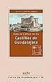Guía de campo de los castillos de Guadalajara - Herrera Casado, Antonio