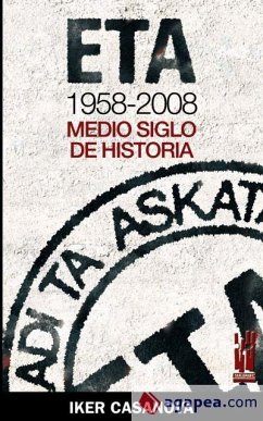 ETA, 1958-2008 : medio siglo de historia - Casanova Alonso, Iker