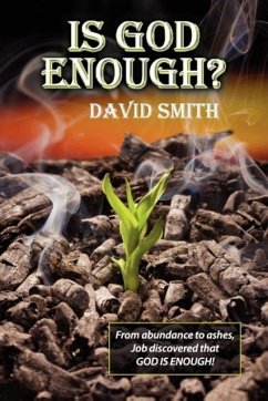Is God Enough? - Smith, David