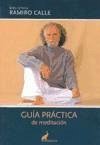 Guía práctica de meditación - Calle, Ramiro