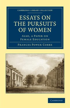 Essays on the Pursuits of Women - Cobbe, Frances Power