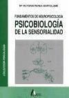Fundamentos de neuropsicología : psicobiología de la sensorialidad - Perea Bartolomé, María Victoria . . . [et al. ]