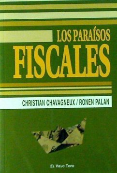 Los paraísos fiscales - Chavagneux, Christian; Palan, Ronen P.