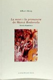 La mort i la primavera de Mercè Rodoreda : versió dramàtica