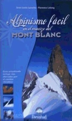 Alpinismo fácil en el macizo del Mont Blanc