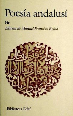 Antología de la poesía andalusí - Reina, Manuel Francisco