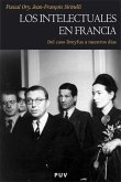 Los intelectuales en Francia : del caso Dreyfus a nuestros días