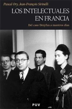 Los intelectuales en Francia : del caso Dreyfus a nuestros días - Ory, Pascal; Sirinelli, Jean-François; Miñano Martínez, Evelio