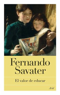 El valor de educar - Savater, Fernando