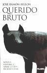 Querido Bruto : novela histórica sobre la vida de Julio César - Ayllón, José Ramón