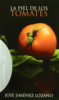 La piel de los tomates - Jiménez Lozano, José