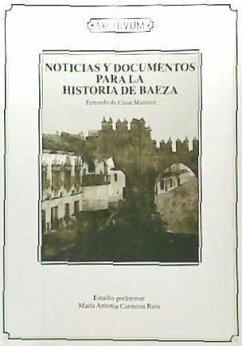 Noticias y documentos para la historia de Baeza - Cózar Martínez, Fernando de