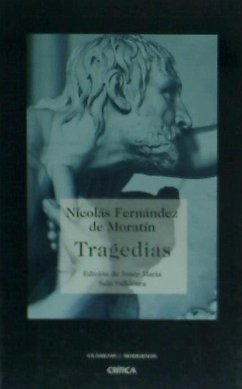 Tragedias - Sala Valldaura, Josep Maria; Fernández De Moratín, Leandro