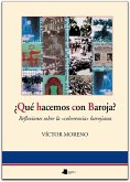 ¿Qué hacemos con Baroja? : reflexiones sobre la "coherencia" barojiana