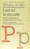 Leer en la escuela : nuevas tendencias en la enseñanza de la lectura