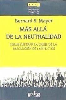Más allá de la neutralidad - Mayer, Bernard