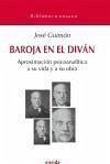 Baroja en el diván : psicoanálisis de Pío Baroja - Guimón Ugartechea, José